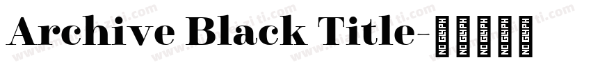Archive Black Title字体转换
